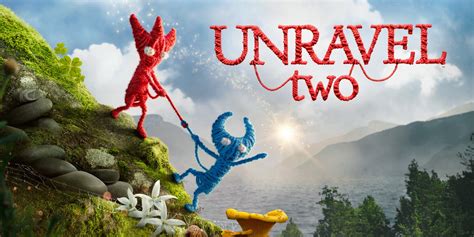 Unravel 2. Things To Know About Unravel 2. 